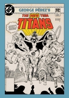 George Perez's New Teen Titans Artist's Edition 1534331352 Book Cover