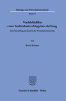 Vorfelddelikte Einer Individualrechtsgutsverletzung: Eine Darstellung Im Kontext Des Wirtschaftsstrafrechts (German Edition) 3428194209 Book Cover