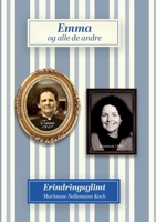 Emma og alle de andre: Erindringsglimt (Danish Edition) 8743082297 Book Cover
