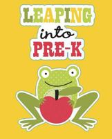Leaping Into Pre-K: Pre Kindergarten Workbook Pre School Workbook 1722923245 Book Cover