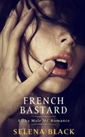 French Bastard: Alpha Male MC Romance 154821048X Book Cover