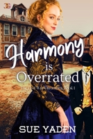 Harmony is Overrated 1957228164 Book Cover