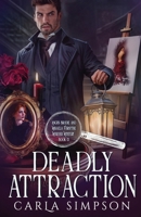 Deadly Attraction (Angus Brodie and Mikaela Forsythe Murder Mystery) 1648399436 Book Cover