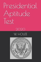 Presidential Aptitude Test: 2020 1686009259 Book Cover