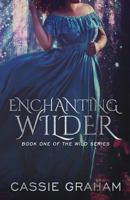 Enchanting Wilder 1976350476 Book Cover