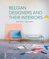 Belgian Designers and Their Interiors 9460580750 Book Cover