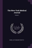 The New-York Medical Journal, Volume 1 1377476057 Book Cover
