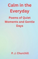 Calm in the Everyday 1068975199 Book Cover