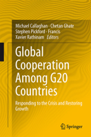 Global Cooperation Among G20 Countries: Responding to the Crisis and Restoring Growth 813221658X Book Cover