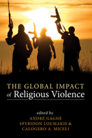 The Global Impact of Religious Violence 1498283055 Book Cover