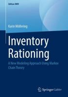 Inventory Rationing: A New Modeling Approach Using Markov Chain Theory 365824254X Book Cover