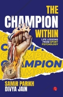 The Champion Within: Life Lessons from Sport Psychology 9361560816 Book Cover