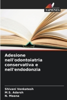 Adesione nell'odontoiatria conservativa e nell'endodonzia 6200708940 Book Cover