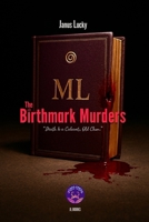 The Birthmark Murders: "Death is a Cabaret, Old Chum." 1067047220 Book Cover