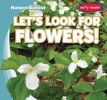 Let's Look for Flowers! 1538286238 Book Cover