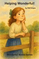 Helping Wonderful! (Wonderful Series) B0G4C989CH Book Cover