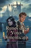 Runes del Voto Dimenticato: Un matrimonio accidentale. Un'eredità sepolta nella pietra. Un amore scritto col sangue. (Italian Edition) B0F7FXBYFG Book Cover