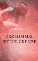 Der Himmel ist die Grenze 3754379747 Book Cover