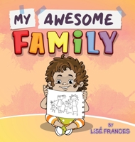 My Awesome Family 0648590348 Book Cover