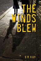 The Winds Blew 1915045304 Book Cover