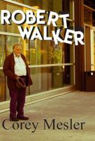 Robert Walker 1604891718 Book Cover