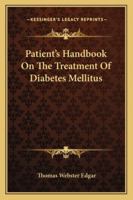 Patients' Handbook On the Treatment of Diabetes Mellitus 1141300303 Book Cover