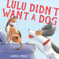 Lulu Didn't Want a Dog 059370908X Book Cover