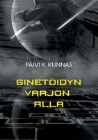 Sinet?idyn varjon alla 9528047734 Book Cover
