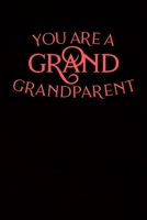 You Are A Grand Grandparent: 100 Pages 6'' x 9'' Lined Writing Paper For Grandparents | Perfect Gift For Grandparents 1698069871 Book Cover