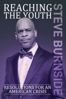 Reaching The Youth: Resolution for an American Crisis 1637909659 Book Cover