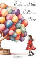 Rosie and the Balloon Tree B0DNDX4GWZ Book Cover