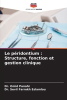 Le péridontium : Structure, fonction et gestion clinique (French Edition) 6208745586 Book Cover