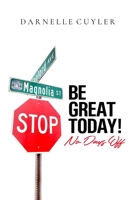 Be Great Today! No Days Off 1088005772 Book Cover