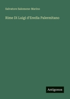 Rime Di Luigi d'Eredia Palermitano 3385029791 Book Cover