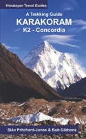 A Trekking Guide to the Karakoram: K2 Concordia B08VRMHPCC Book Cover
