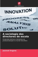 A sociologia dos directores de escola (Portuguese Edition) 620777664X Book Cover
