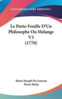 Le Porte-Feuille D'Un Philosophe Ou Melange V3 1104138522 Book Cover