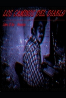 Los Caminos Del Diablo: Lujuria 1790483204 Book Cover