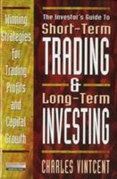 Short Term Trading and Long Term Investing: Winning Strategies for Trading Profits and Capital Growth 0273630571 Book Cover