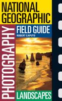 National Geographic Photography Field Guides: Landscapes 0792264983 Book Cover