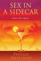 Sex in a Sidecar: A Sherri Travis Mystery 1552788318 Book Cover