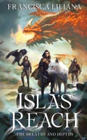 Isla's Reach: The Breaths and Depths B0C49XLGR1 Book Cover