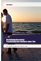 Beziehungshoroskop - Psychologische Analyse einer Ehe: Der Stoff, aus dem die Träume sind 6202444509 Book Cover