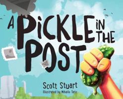 A Pickle in the Post - Picture Book for Kids Aged 3-8 1642555770 Book Cover