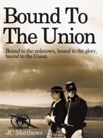 Bound to the Union 1425970729 Book Cover