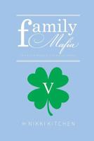 Family Mafia : The 5th Book in the Mafia Series 1530550440 Book Cover