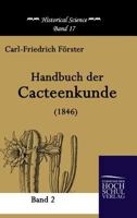 Handbuch Der Cacteenkunde (1846) 3867411832 Book Cover