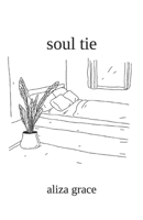 soul tie: poetry B09WPTLT8Z Book Cover