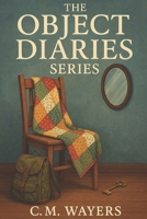 The Object Diaries Series B0F9TQ4FKY Book Cover