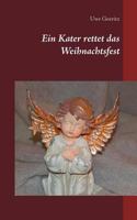 Ein Kater rettet das Weihnachtsfest 3748128630 Book Cover